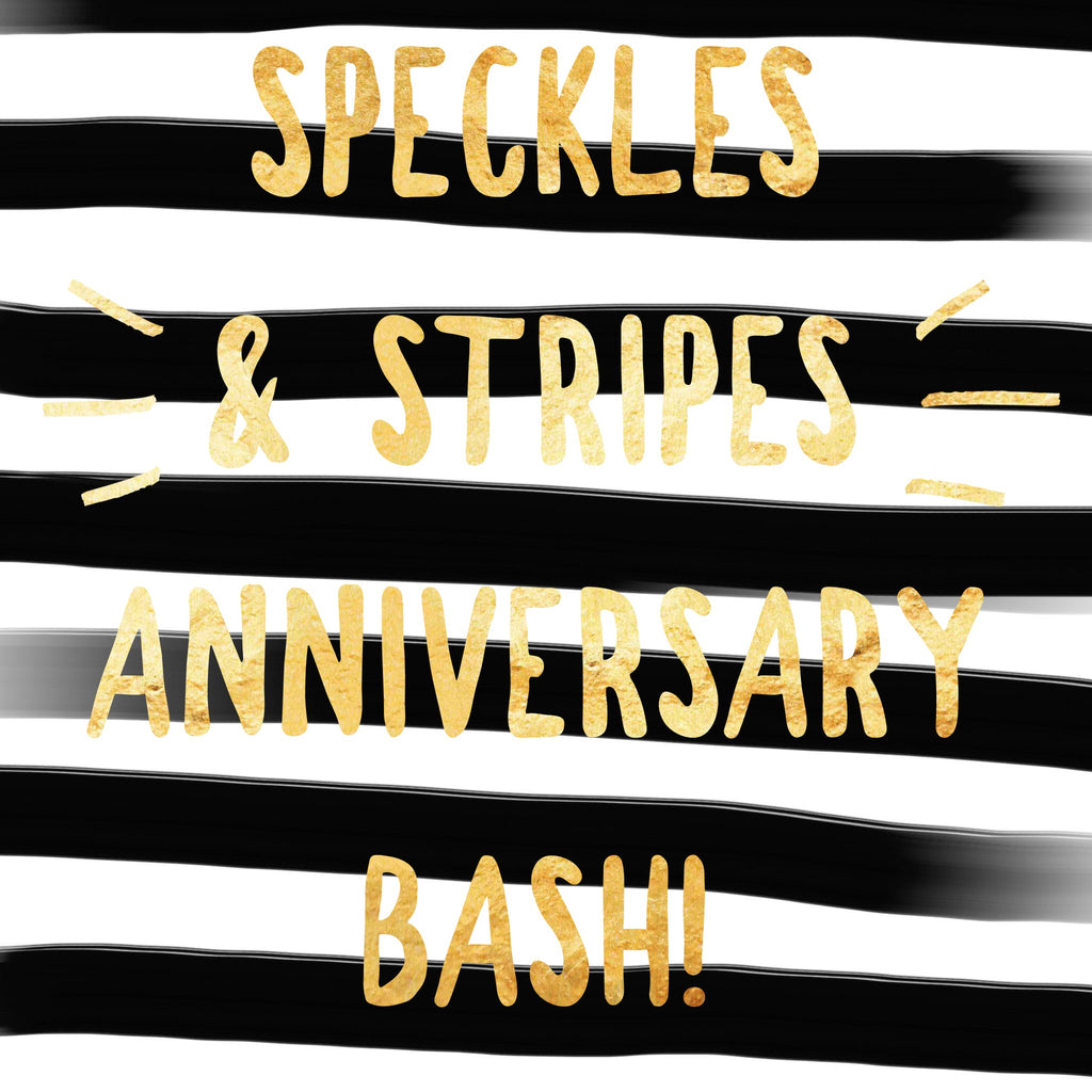 Speckles & Stripes 2nd Anniversary!