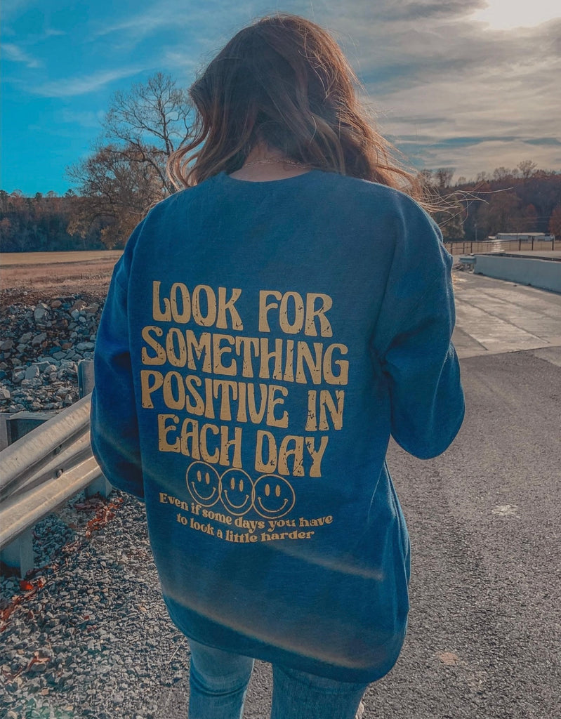 “Look for something positive” navy + yellow sweatshirt